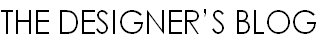 THE DESIGNER’S BLOG